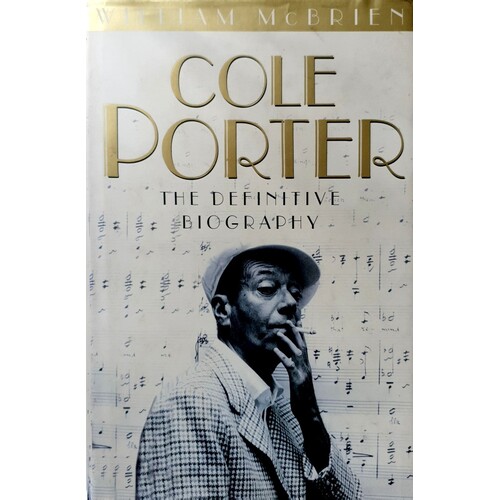 Cole Porter. The Definitive Biography