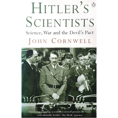 Hitler's Scientists. Science, War And The Devil's Pact