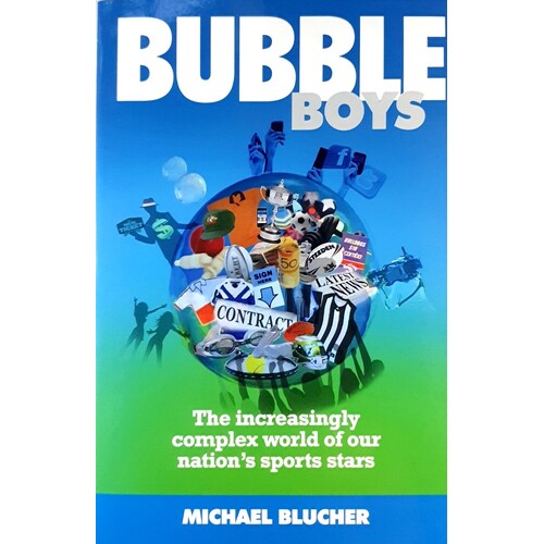 Bubble Boys. The Increasingly Complex World Of Our Nation's Sports Stars