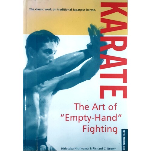 Karate. The Art Of Empty-Hand Fighting