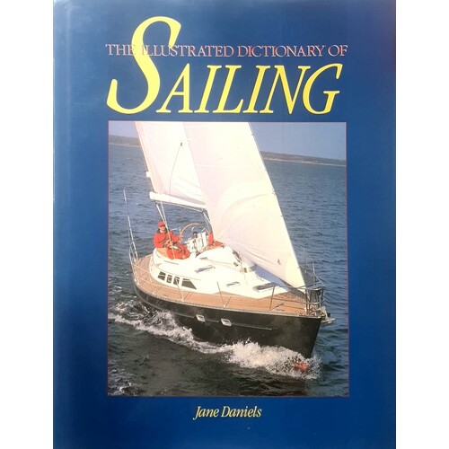 The Illustrated Dictionary Of Sailing