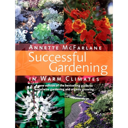 Successful Gardening In Warm Climates