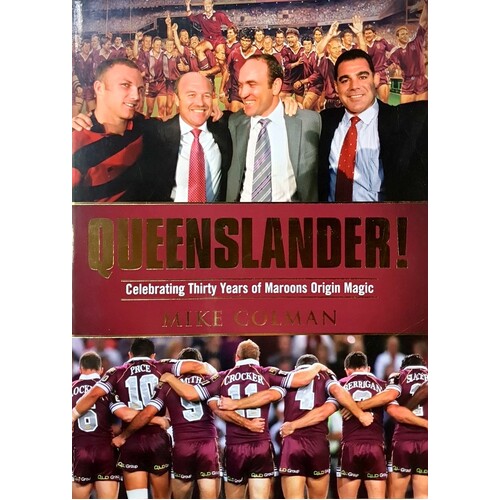 Queenslander. Celebrating Thirty Years Of Maroons Origin Magic