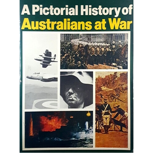 Pictorial History Of Australians At War