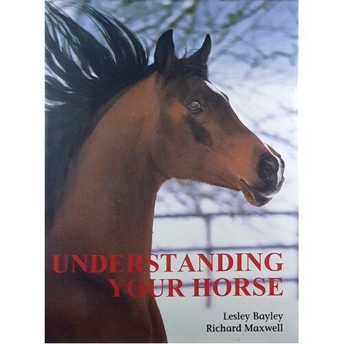 Understanding Your Horse. How To Overcome Common Behaviour Problems