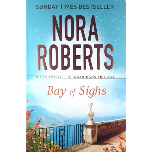 Bay Of Sighs. Book Two Of The Guardians Trilogy