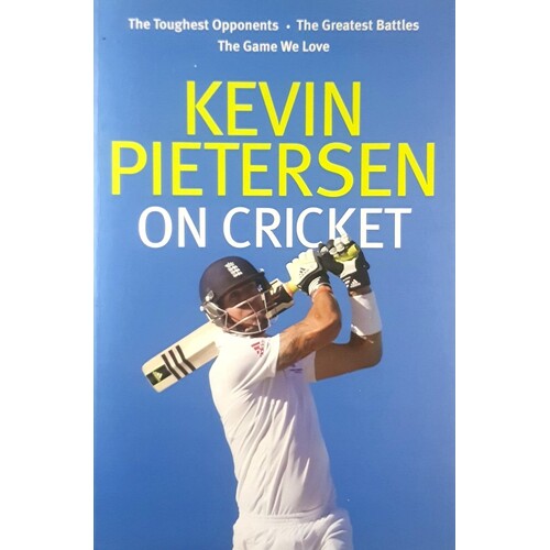 Kevin Pietersen On Cricket