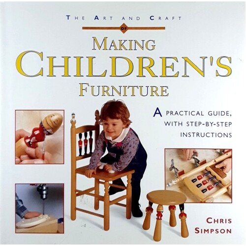 The Art And Craft Making Children's Furniture
