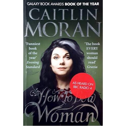 How To Be A Woman
