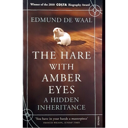 The Hare With Amber Eyes. A Hidden Inheritance