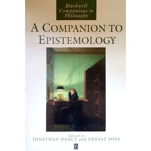 A Companion To Epistemology