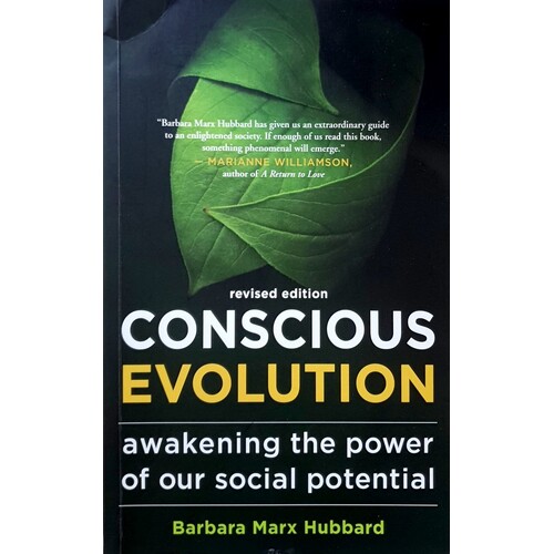 Conscious Evolution. Awakening The Power Of Our Social Potential
