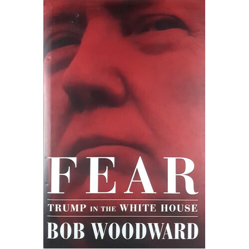 Fear. Trump In The White House