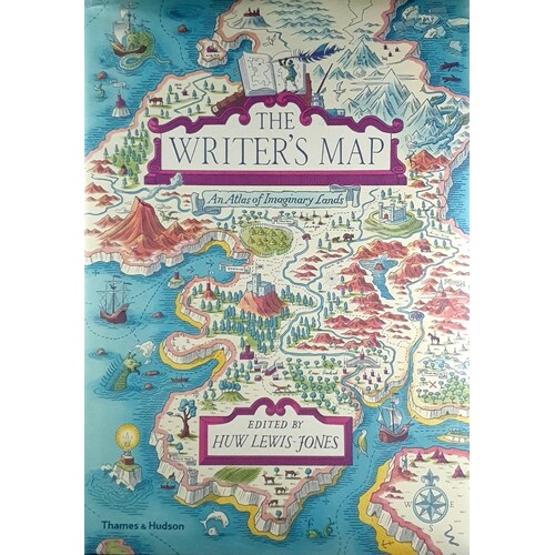 The Writer's Map. An Atlas Of Imaginary Lands