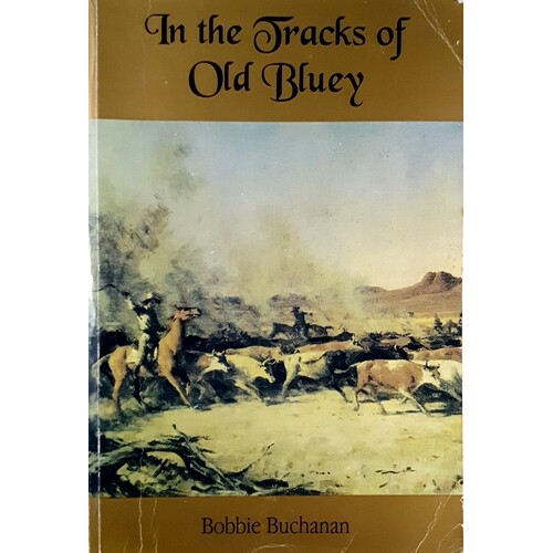 In The Tracks Of Old Bluey