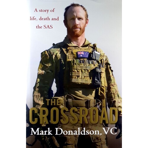 The Crossroad. A Story Of Life, Death And The SAS