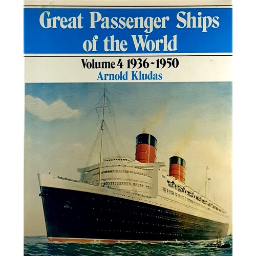 Great Passenger Ships Of The World. (Volume 4 1936-1950)