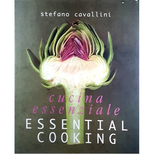 Cucina Essenziale. Essential Cooking