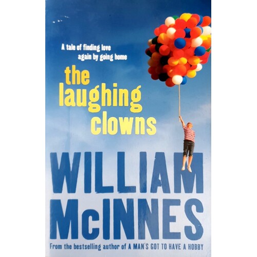 The Laughing Clowns. A Tale Of Finding Love Again By Going Home