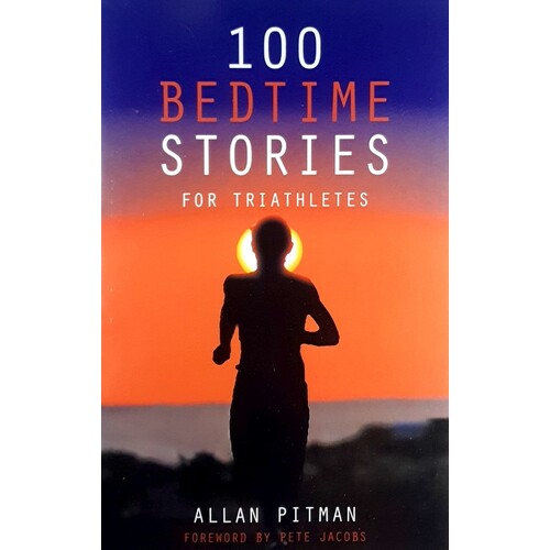 100 Bedtime Stories For Triathletes