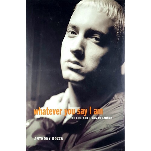Whatever You Say I Am