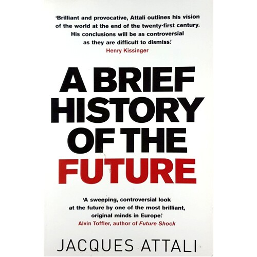 A Brief History Of The Future