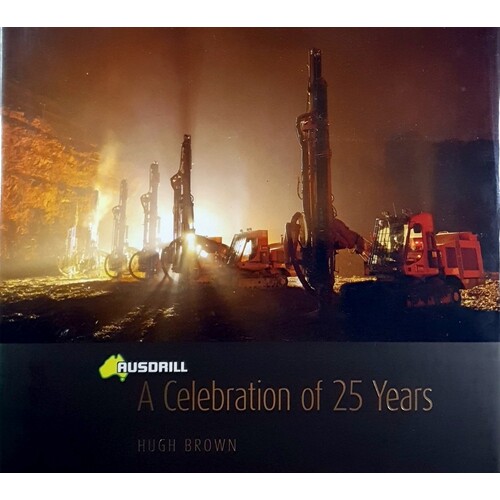 Ausdrill. A Celebration Of 25 Years