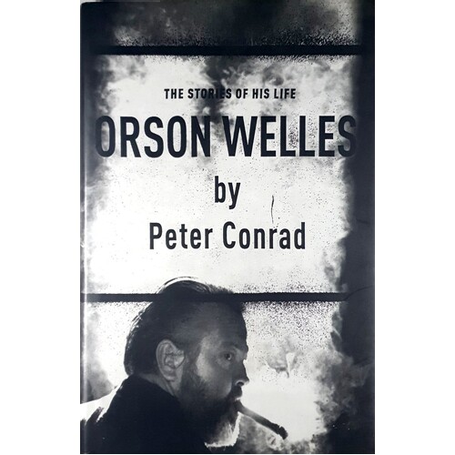 Orson Welles. The  Stories Of His Life