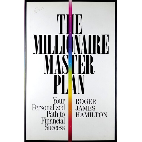 The Millionaire Master Plan. Your Personalized Path To Financial Success