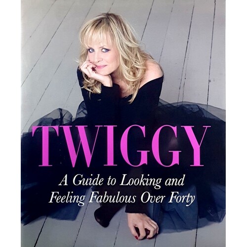 A Guide To Looking And Feeling Fabulous Over Forty