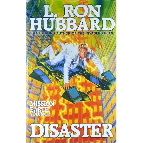 Mission Earth 8, Disaster