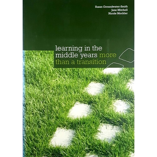 Learning In The Middle Years. More Than A Transition