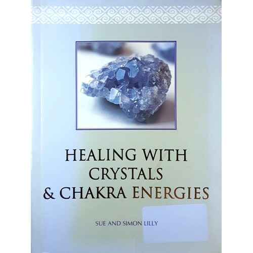 Healing with Crystals and Chakra Energies