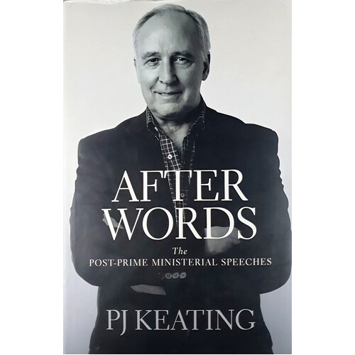 After Words. The Post Prime Ministerial Speeches
