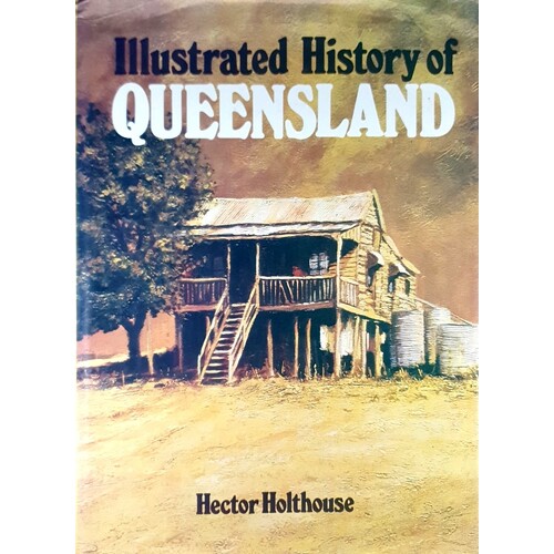 Illustrated History Of Queensland