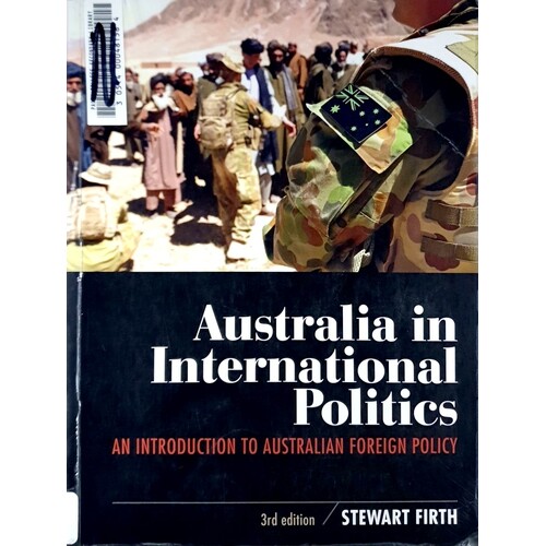 Australia In International Politics. An Introduction To Australian Foreign Policy