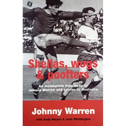 Sheilas, Wogs And Poofters