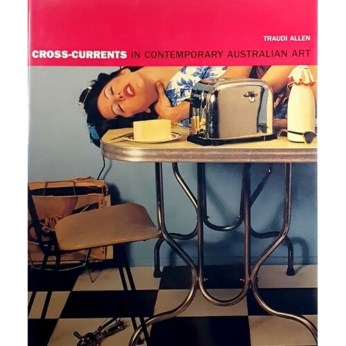 Cross-Currents In Contemporary Australian Art