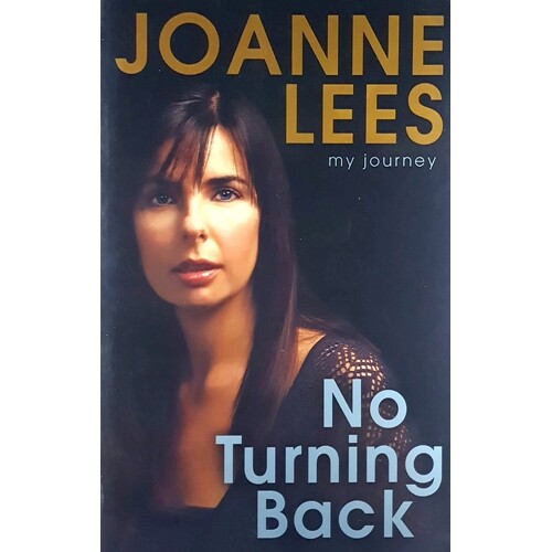 No Turning Back. My Journey