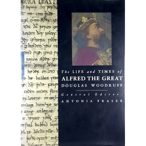 The Life And Times Of Alfred The Great