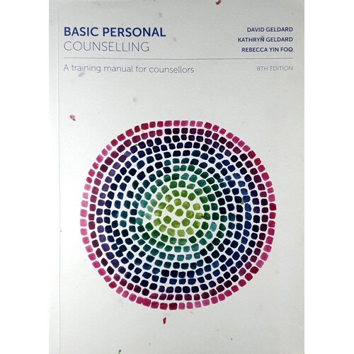 Basic Personal Counselling. A Training Manual For Counsellors