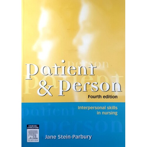Patient And Person. Interpersonal Skills In Nursing