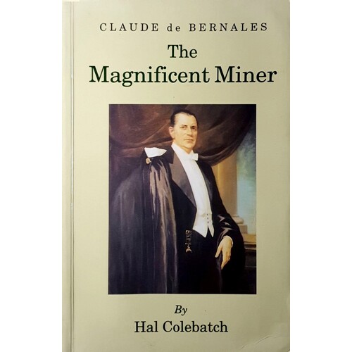 Claude De Bernales.The Magnificent Miner
