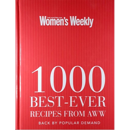 1000 Best-Ever Recipes From Australian Womens Weekly