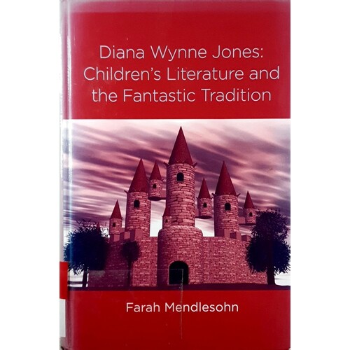 Diana Wynne Jones. The Fantastic Tradition And Children's Literature