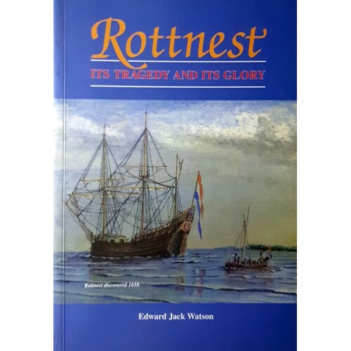 Rottnest. Its Tragedy And Its Glory