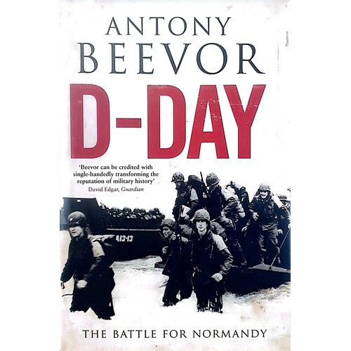 D-Day. The Battle For Normandy