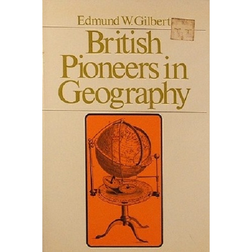 British Pioneers In Geography