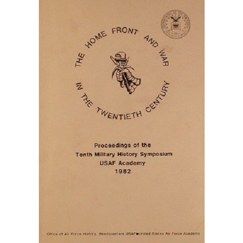 The Home Front and War in the Twentieth Century. The American Experience in Comparative Perspective