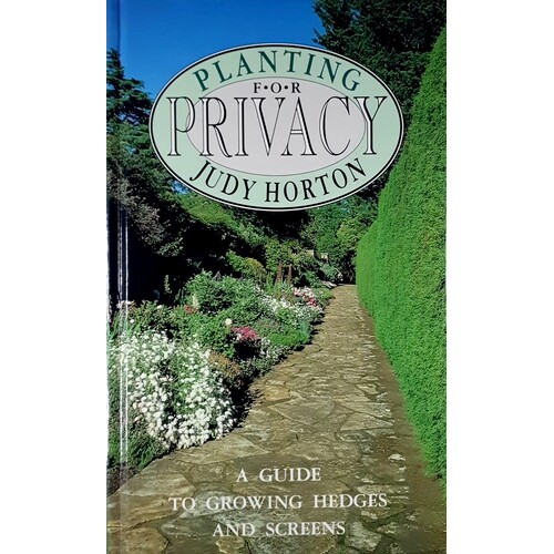 Planting For Privacy. Guide To Growing Hedges And Screens